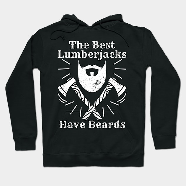 Lumberjacks Have Beards Hoodie by TheBestHumorApparel